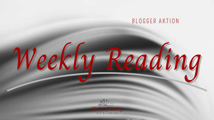 Weekly Reading #2 - Blogger Aktionen rund ums Buch
