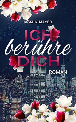 Ich berühre Dich: Band 3 (Marie & Brian)