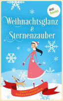 Weihnachtsglanz &amp; Sternenzauber